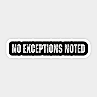 No Exceptions Noted Sticker